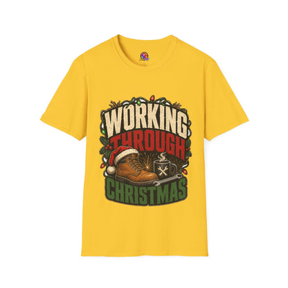 Working Through Christmas T-Shirt — Funny Holiday Nurse/Worker Gift