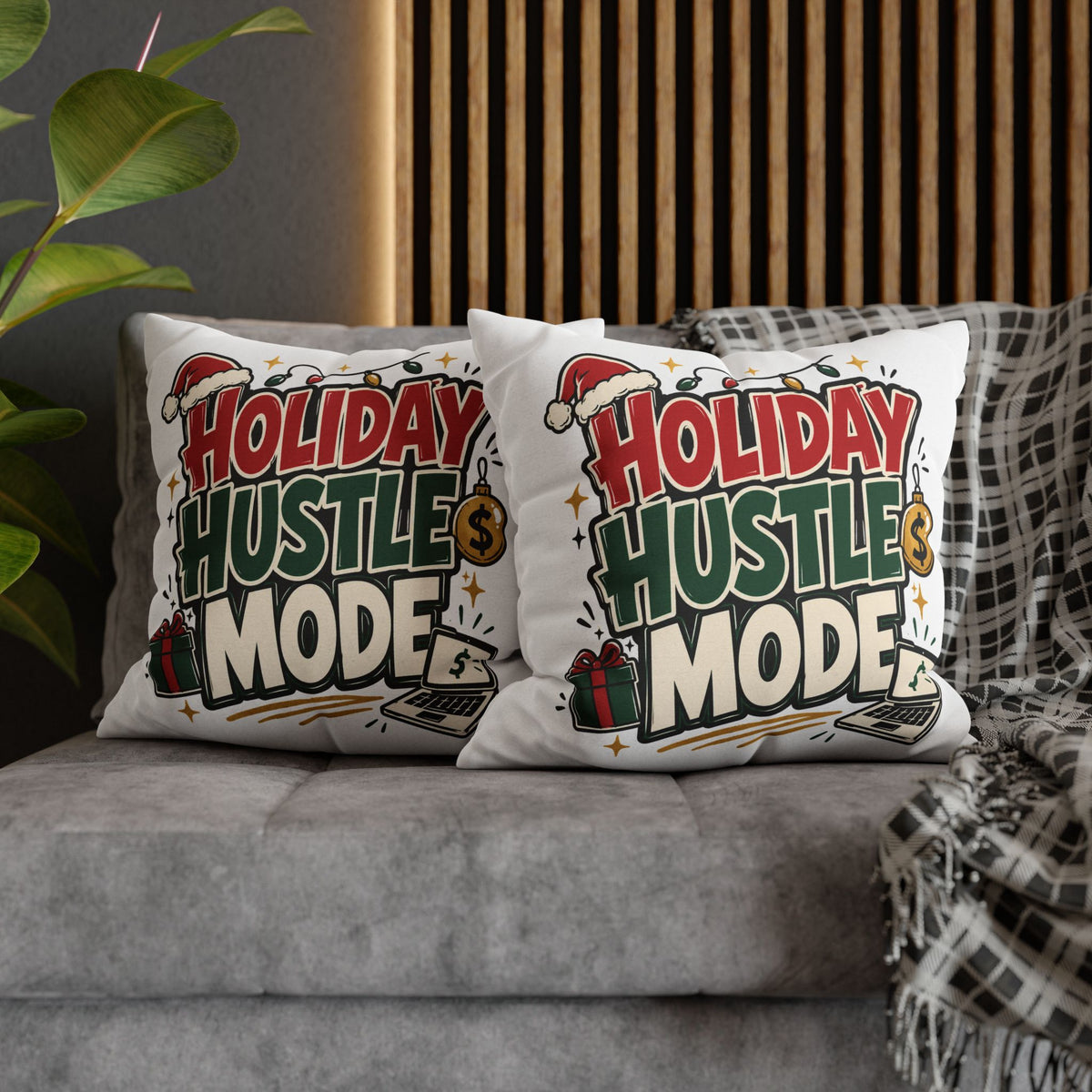 Holiday Hustle Mode Pillowcase – Festive Work & Money Christmas Decor Modern Day Christmas