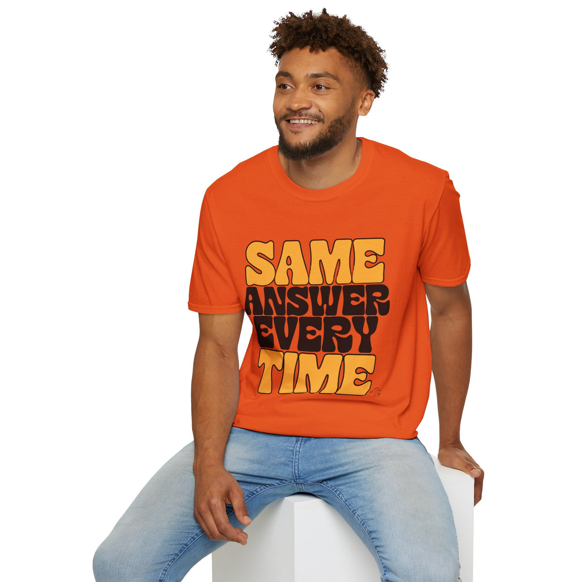 T-Shirt — "Same Answer Every Time" Retro Graphic Tee - Trending Now - August 2026