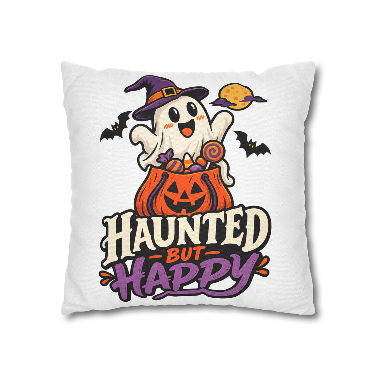 Haunted But Happy Halloween Pillowcase