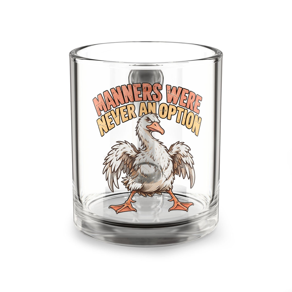 Glass Mug —Funny  “Manners Were Never An Option” Funny Goose Coffee Cup