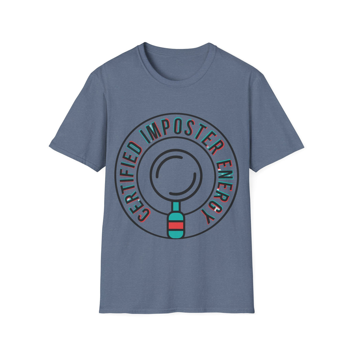 Certified Imposter Energy T-Shirt - Trending Now - August 2026