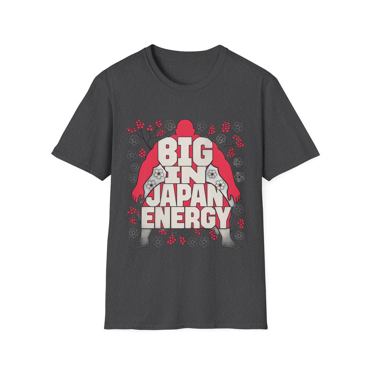Big in Japan Energy T-Shirt — Retro Sakura Graphic Tee - Trending Now - August 2026