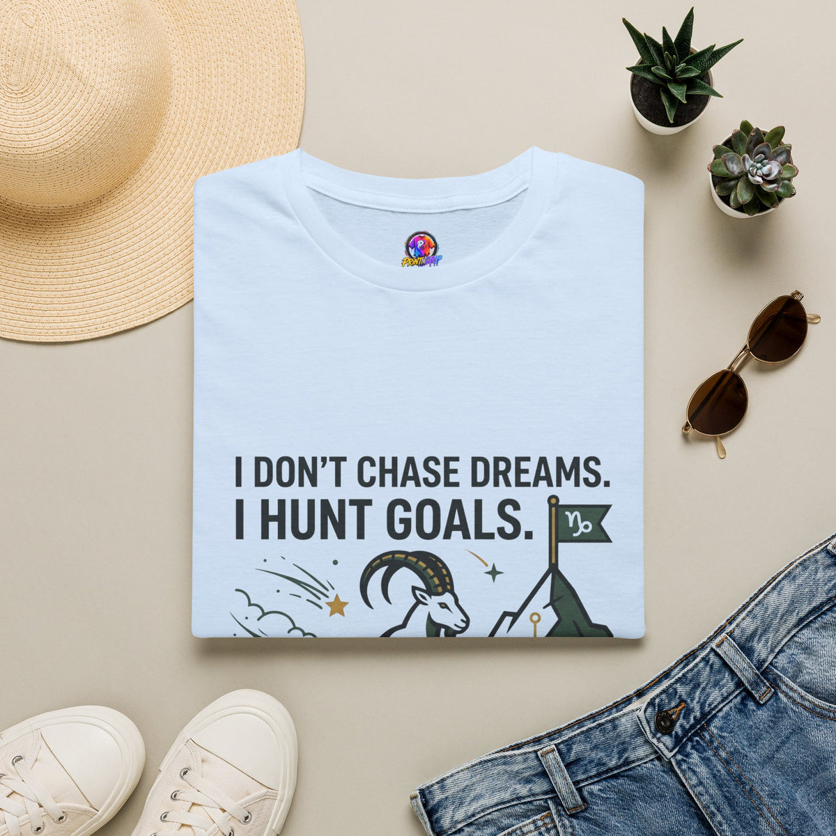Capricorn T‑Shirt — I Don’t Chase Dreams, I Hunt Goals