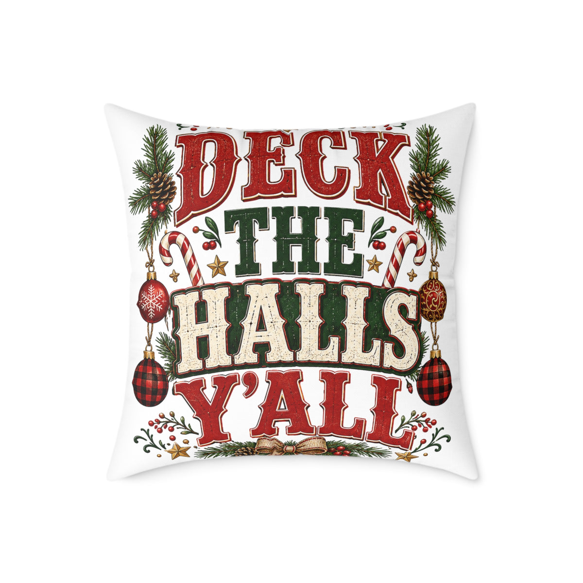 Deck the Halls Y'all Christmas Pillow