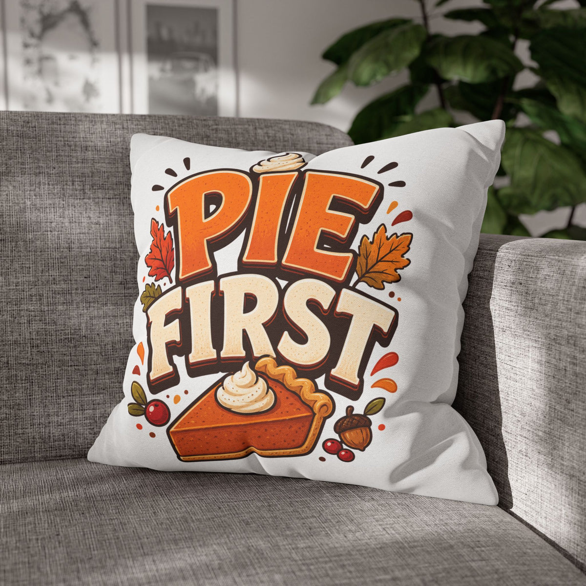 Thanksgiving Pie First Decorative Pillowcase — Thanksgiving Autumn Pie Throw Pillow Cover