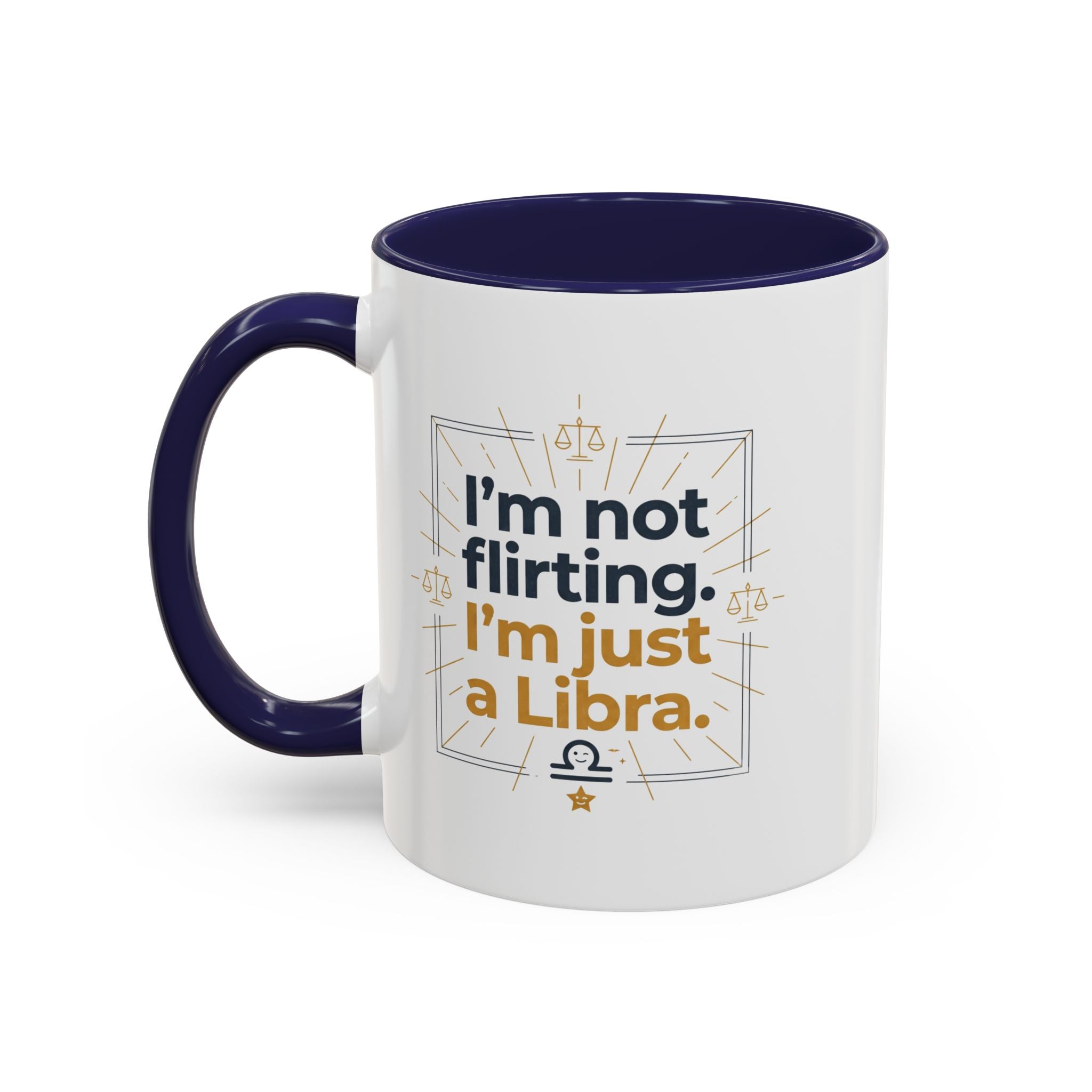 Libra Coffee Mug - "I'm Not Flirting, I'm Just a Libra" Accent Mug
