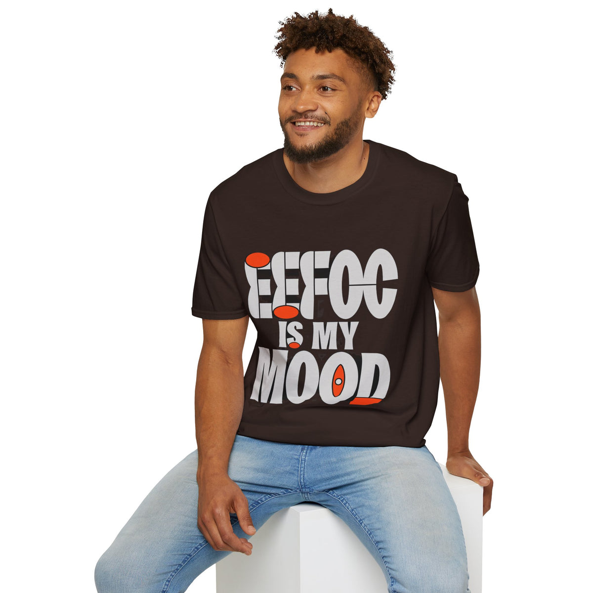 Effoc Is My Mood T-Shirt - Trending Now - August 2026