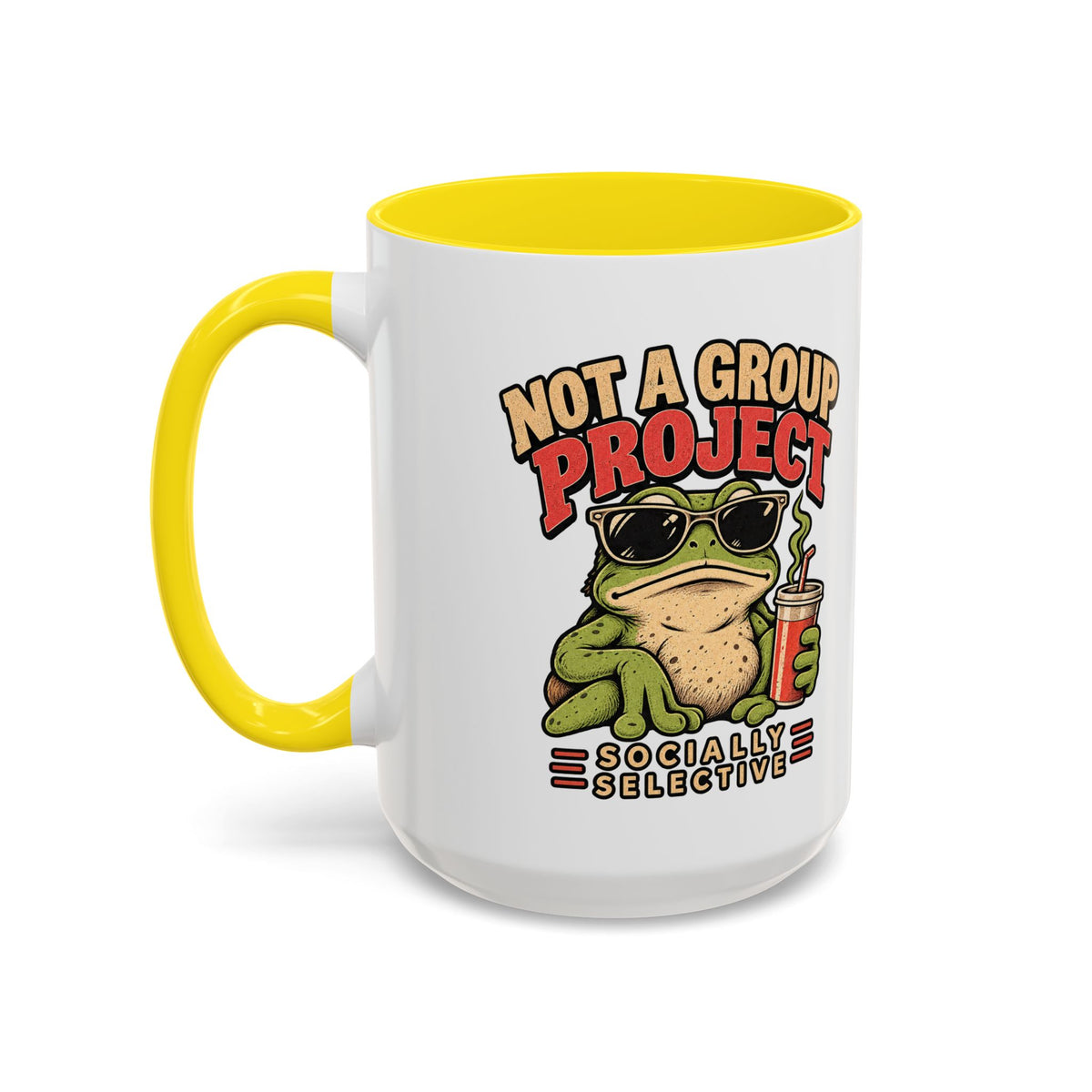 Funny And Witty "Not A Group Project" Accent Coffee Mug (11, 15oz)