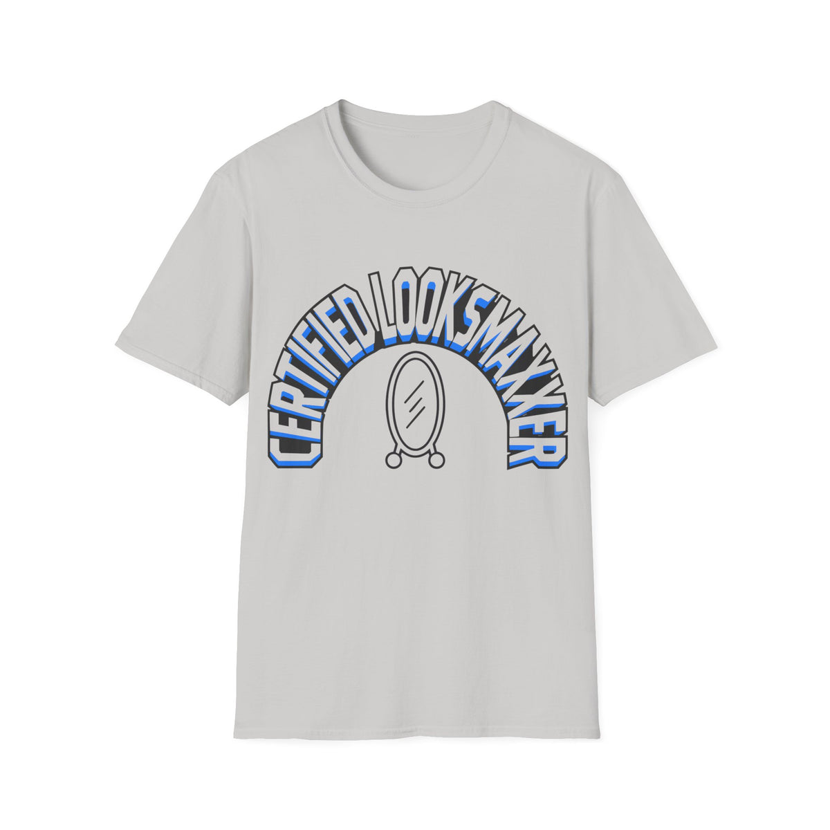 T-Shirt — "Certified Looksmaker" Graphic Tee with Hand Mirror Design - Trending Now - August 2026