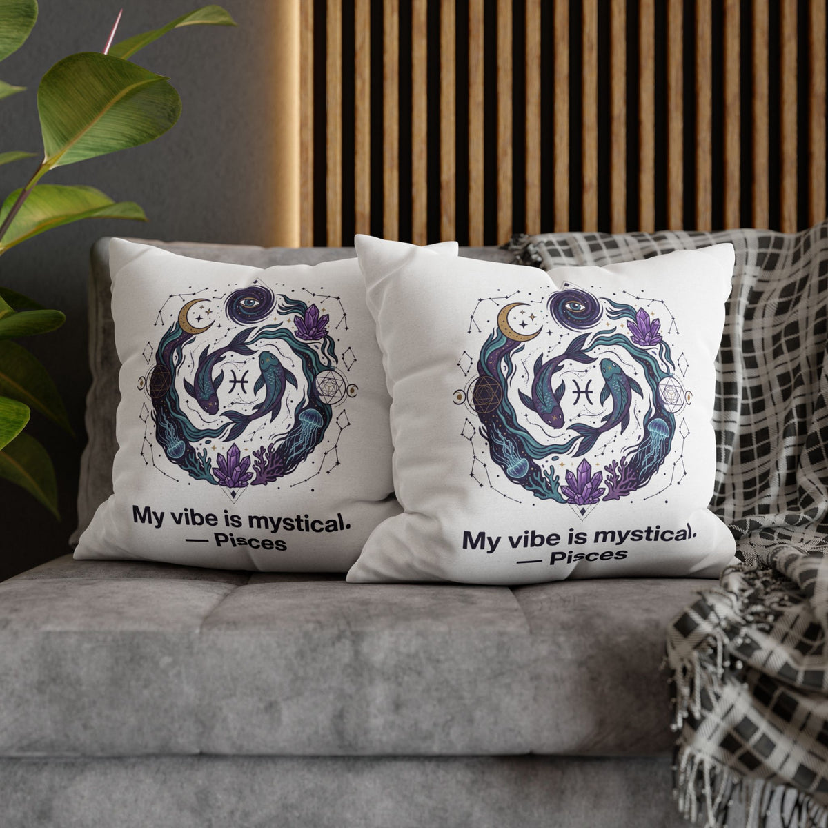 Pisces Zodiac Pillowcase — "My vibe is mystical" Decorative Throw Pillow Cover