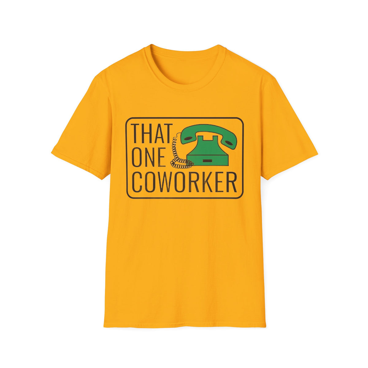 That One Coworker T-Shirt — Funny Retro Phone Office Tee - Trending Now - August 2026