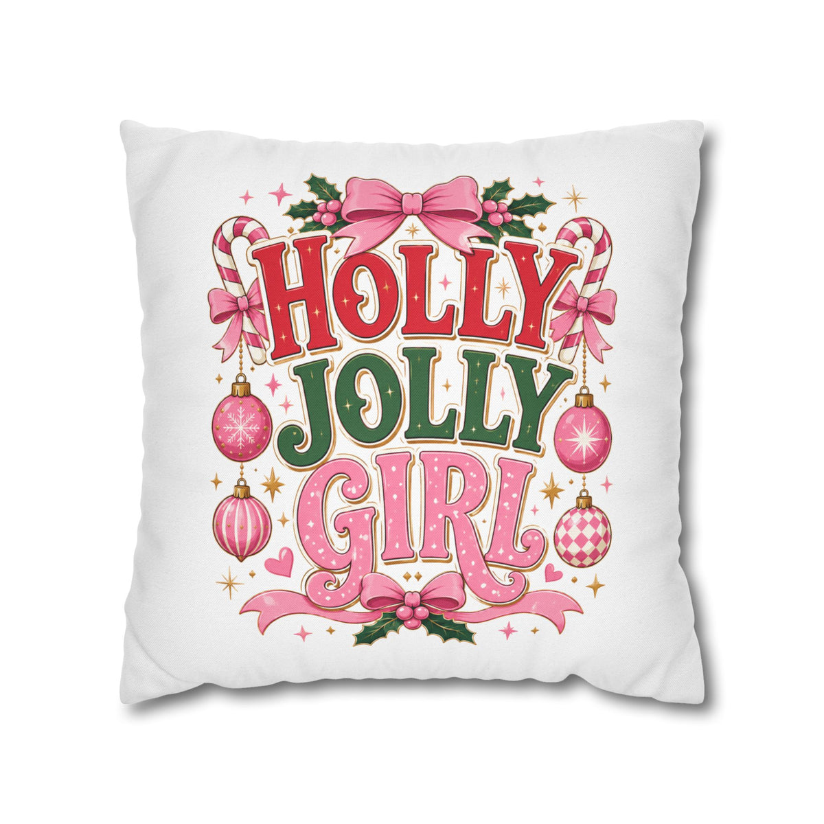 Holly Jolly Girl Christmas Pillowcase — Festive Pink Holiday Throw Pillow Cover
