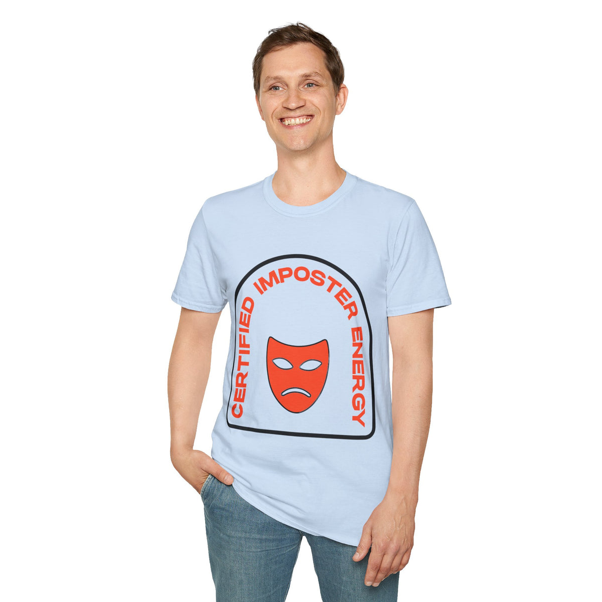 Certified Imposter Energy T-Shirt — Funny Sarcastic Graphic Tee - Trending Now - August 2026