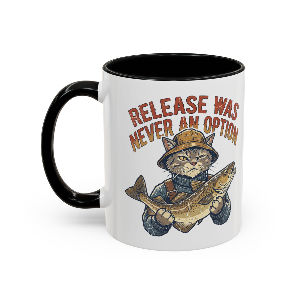 "Release Was Never An Option" Funny And Witty Accent Coffee Mug (11, 15oz)