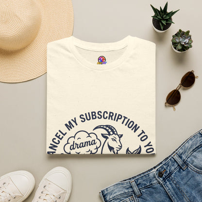 Capricorn Zodiac Tee — "Cancel My Subscription to Your Drama" Horoscope Shirt