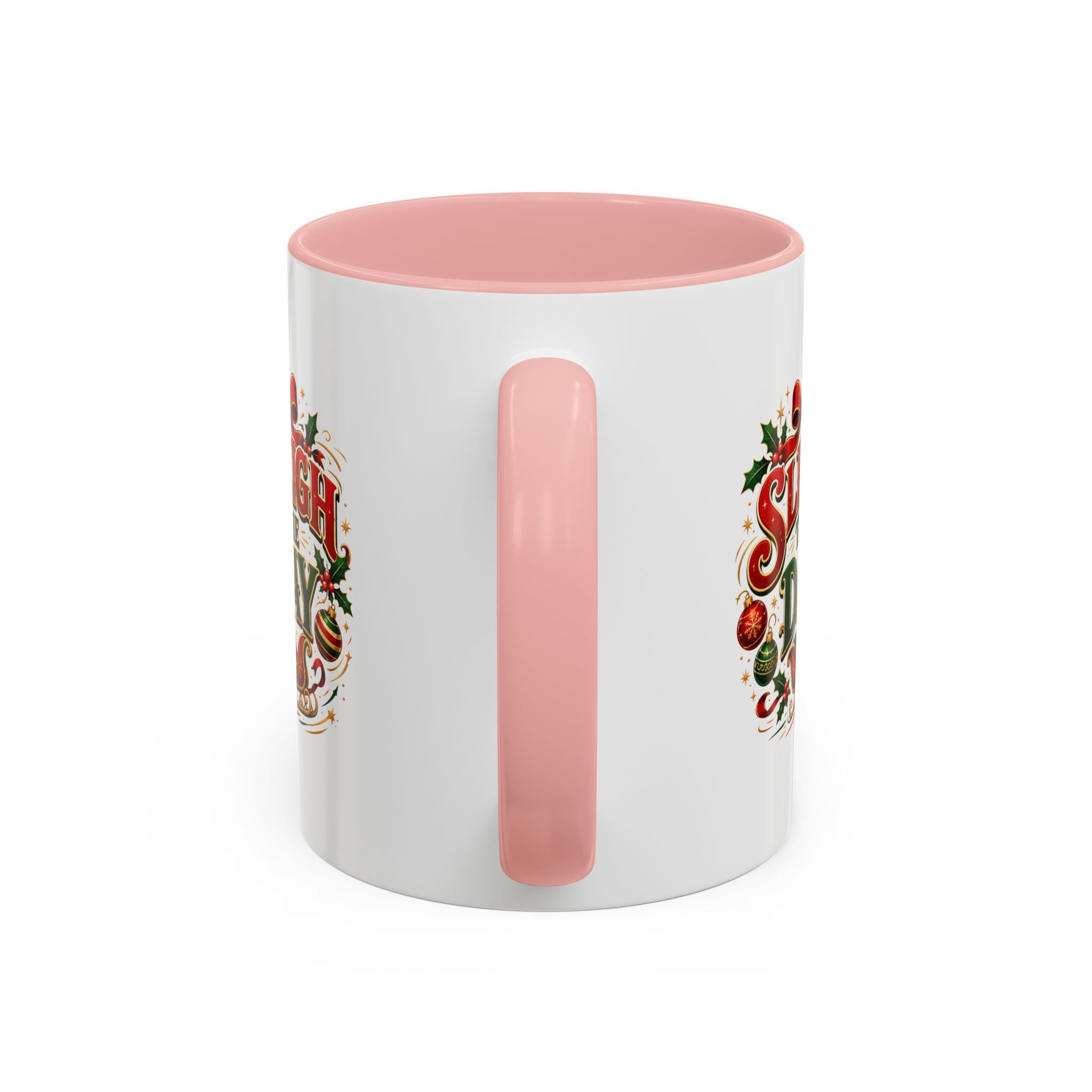 Sleigh the Day Christmas Accent Coffee Mug