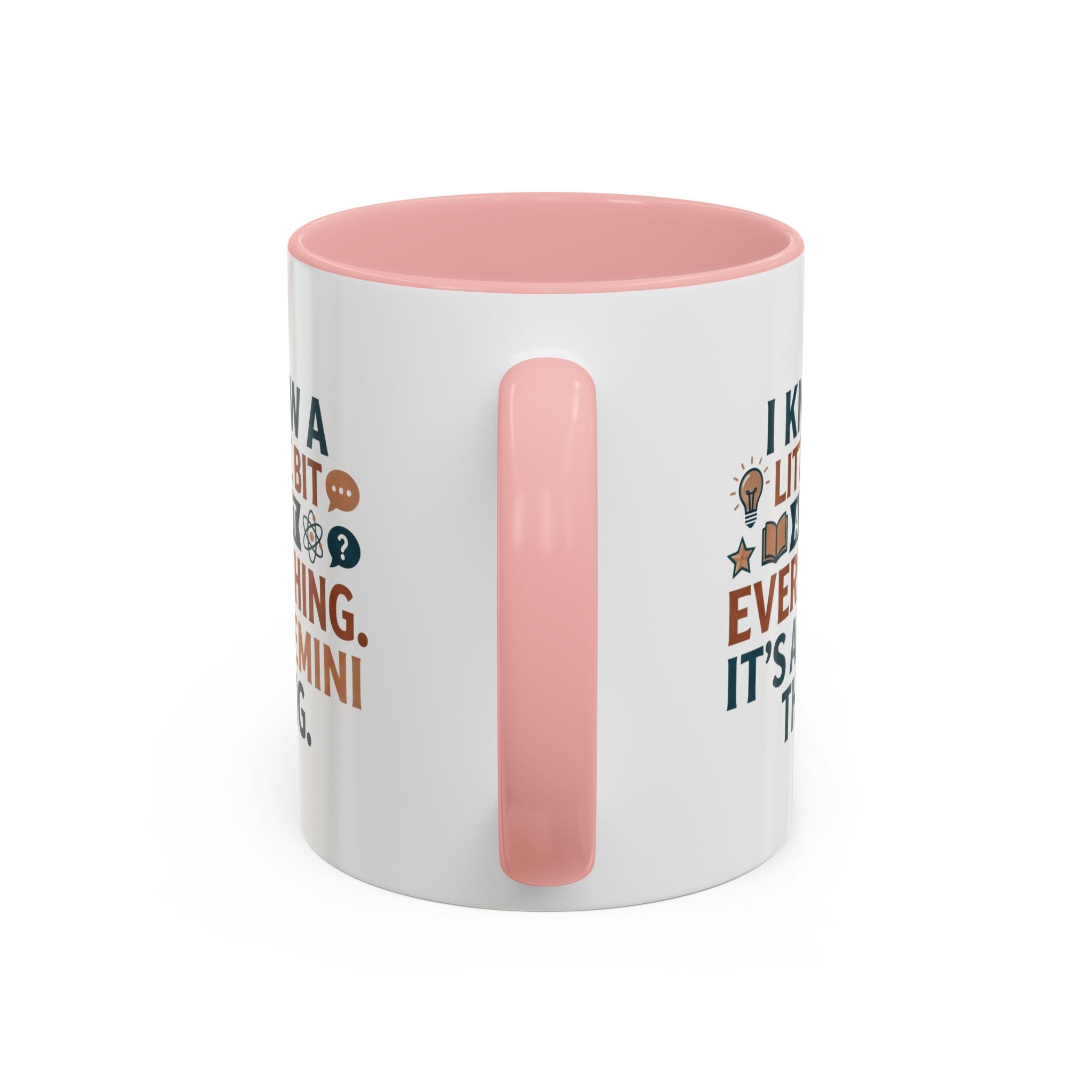 Gemini Zodiac Coffee Mug — "I Know a Little Bit About Everything, It's a Gemini Thing"