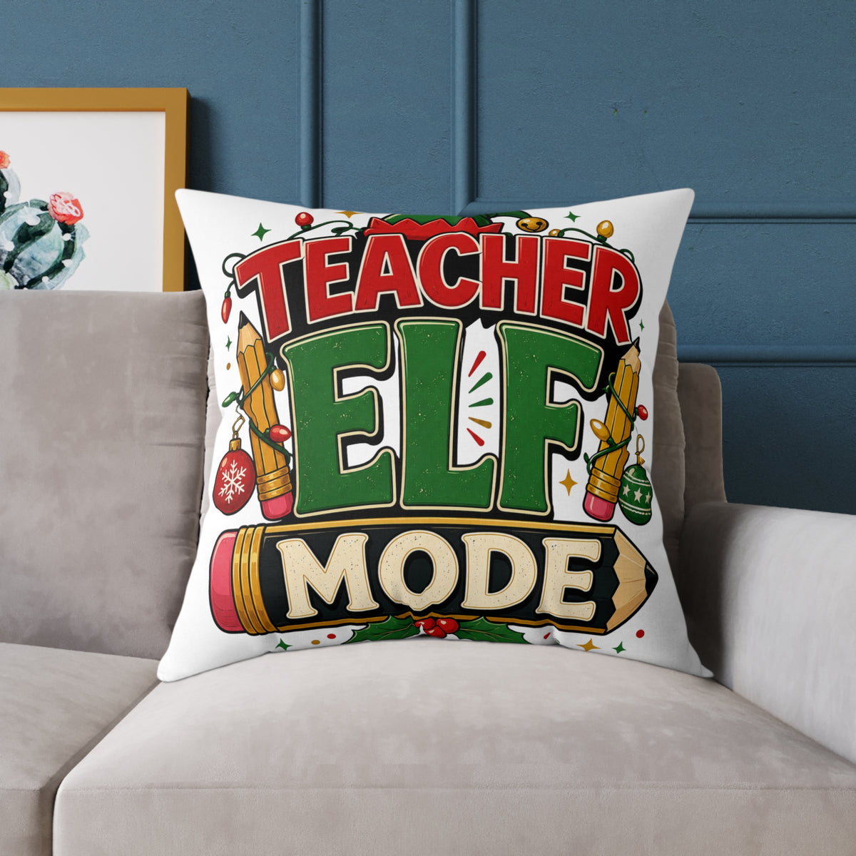 Christmas Teacher Elf Mode Pillow — Christmas Holiday Classroom Decor