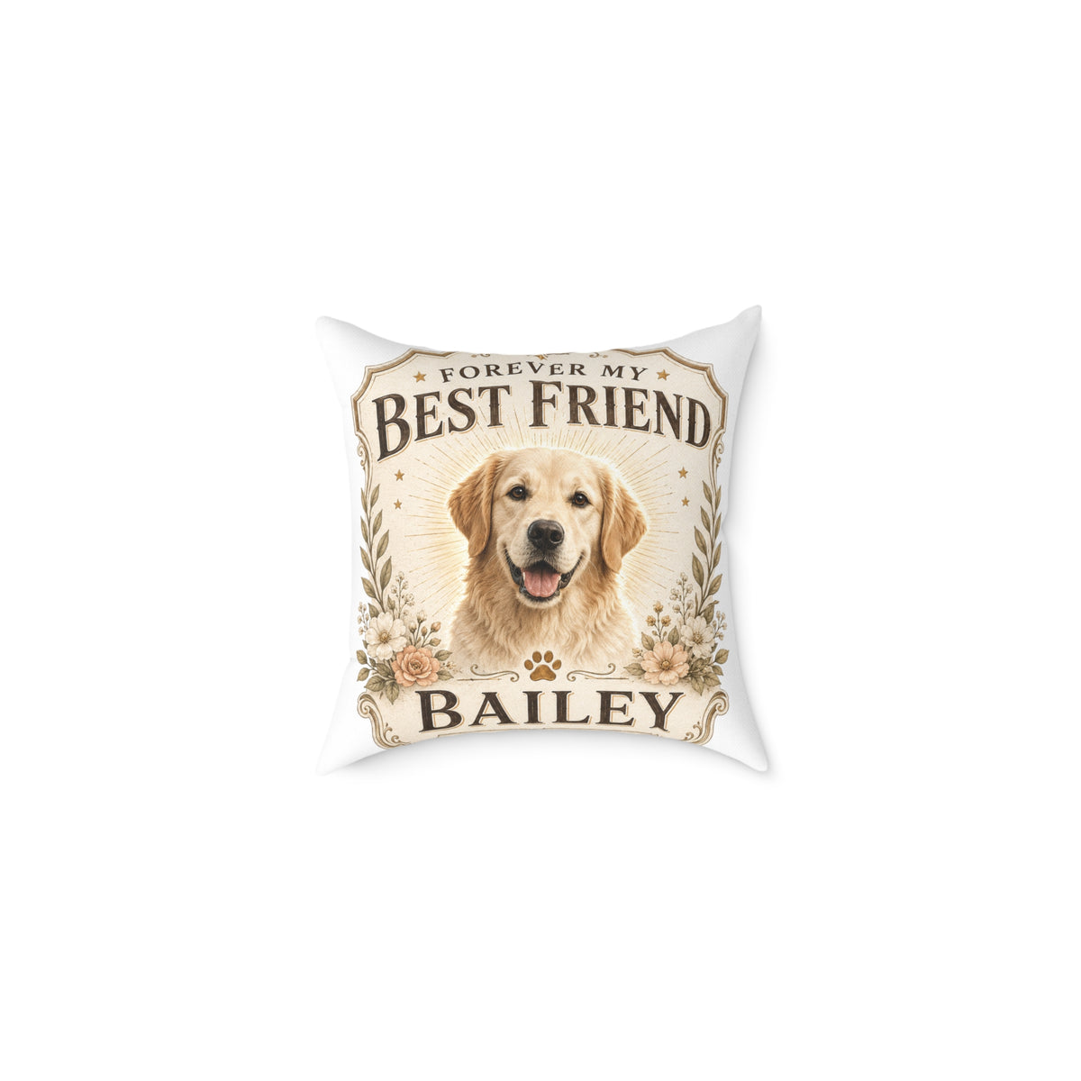 Milo Bailey Dog Dad Mom Square Pillow — "Forever My Best Friend" Personalized Dog Photo Pillow (Bailey)