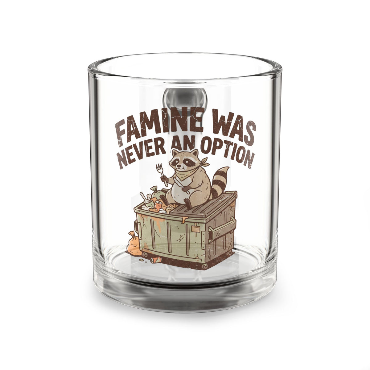 Glass Mug — "Famine Was Never An Option" Raccoon Dumpster Coffee Mug, Funny Cute Gift