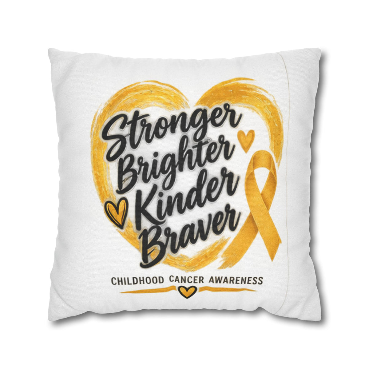 Childhood Cancer Awareness Pillowcase — "Stronger Brighter Kinder Braver" Gold Ribbon