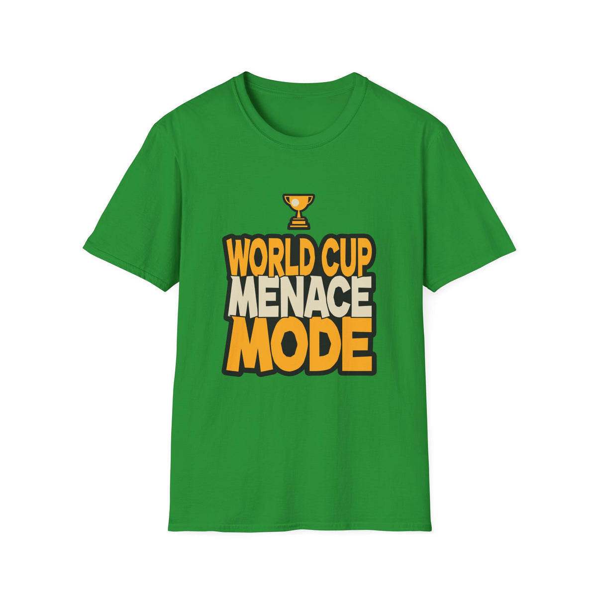 World Cup Menace Mode T-Shirt — Funny Soccer Fan Tee with Trophy Graphic - Trending Now - August 2026