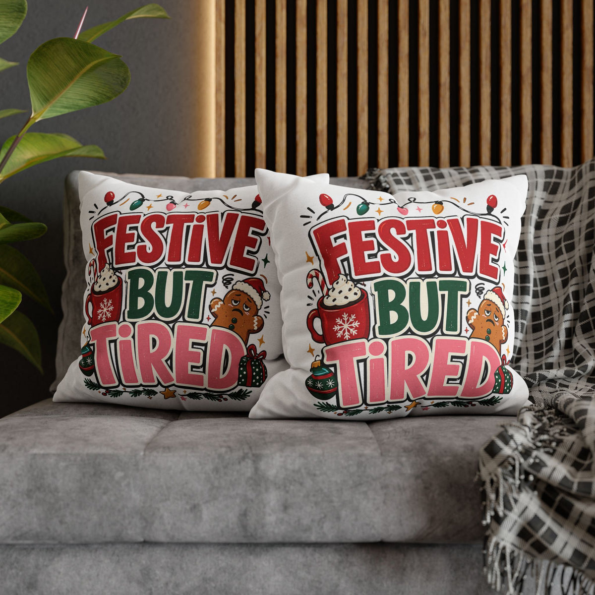 Festive But Tired Holiday Pillowcase Modern Day Christmas