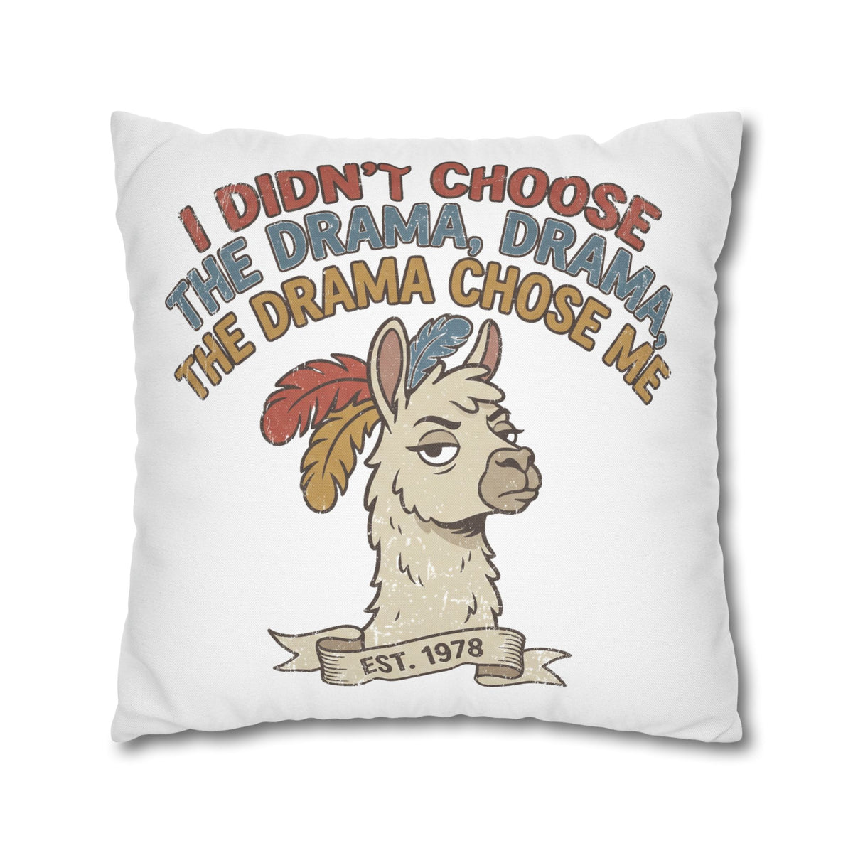 Llama Drama Pillowcase – Funny "I Didn't Choose the Drama, Drama Chose Me" Decorative Cushion Cover