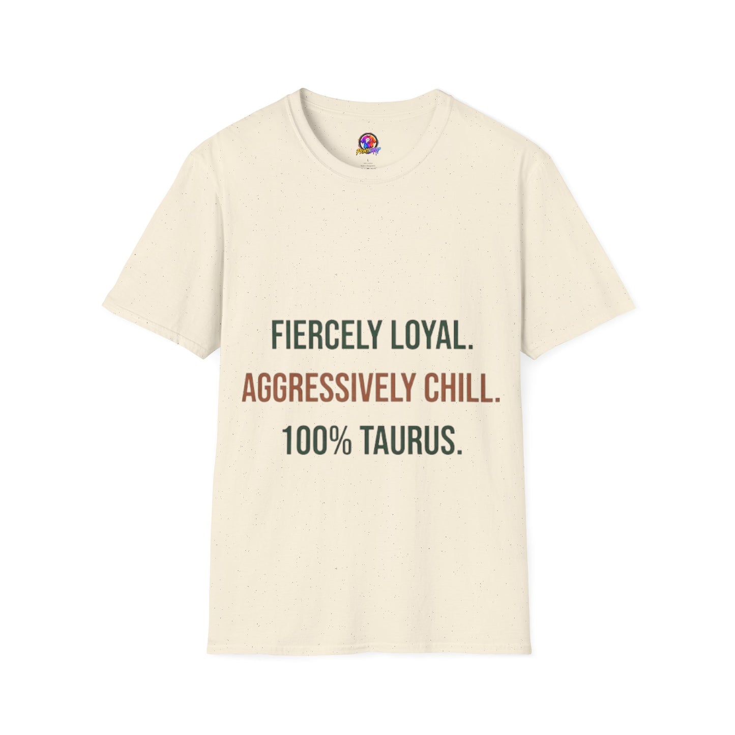 Fiercely Loyal Tee — Zodiac Taurus Graphic T-Shirt