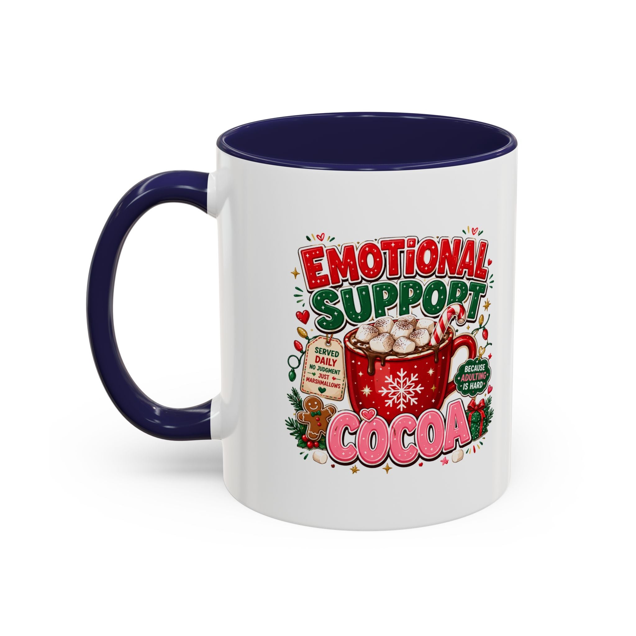 Modern Day Christmas  Emotional Support Cocoa Mug — Festive Hot Chocolate Christmas Coffee Cup (11/15oz)