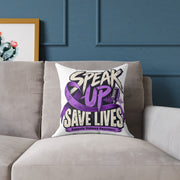 Speak Up — Domestic Violence Awareness Square Pillow