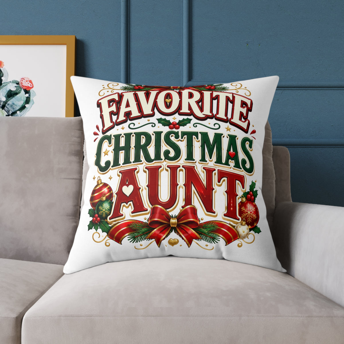 Christmas Aunt Pillow — "Favorite Christmas Aunt" Holiday Decorative Throw Pillow