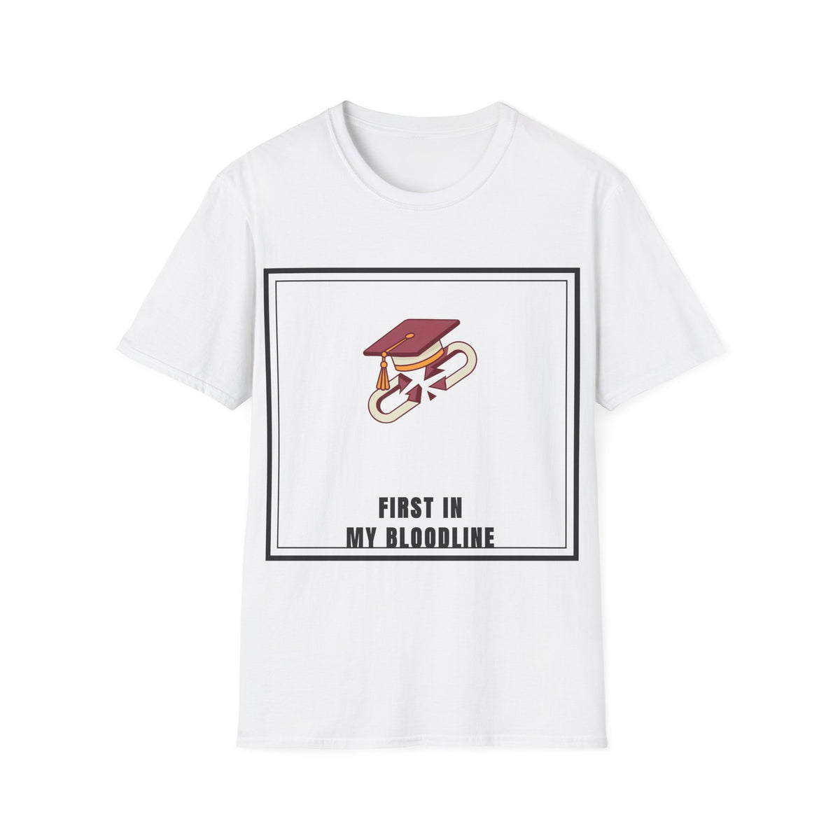 Graduation Cap T-Shirt — "First in My Bloodline" Graduate Tee - Trending Now - September 2026