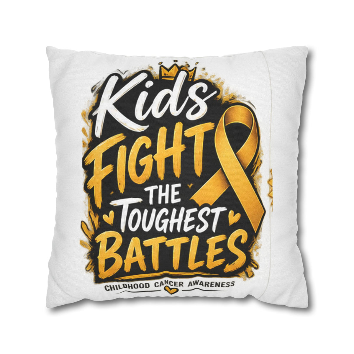 Kids Fight the Toughest Battles Childhood Cancer Awareness Pillowcase