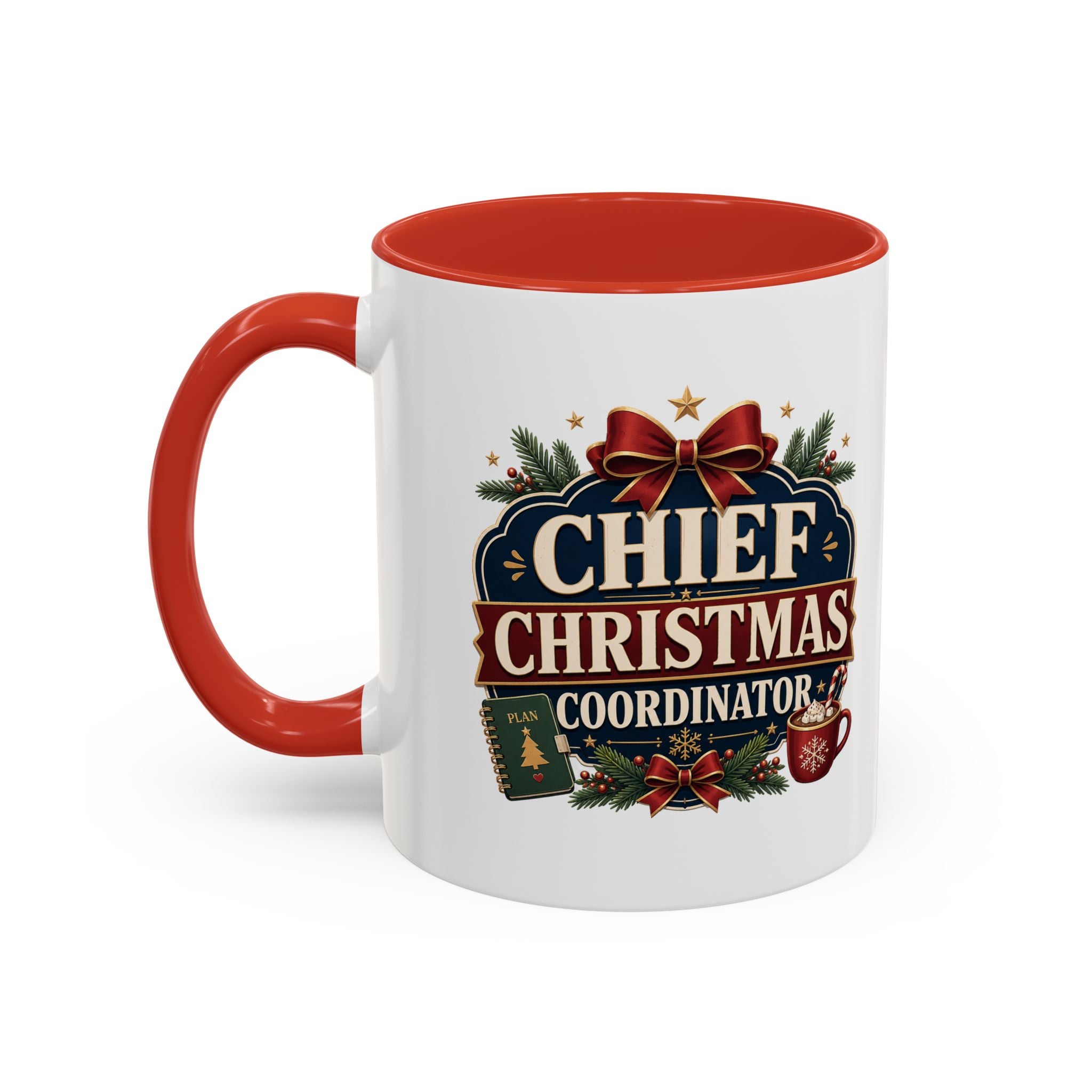 Modern Day Christmas  Chief Christmas Coordinator Accent Coffee Mug