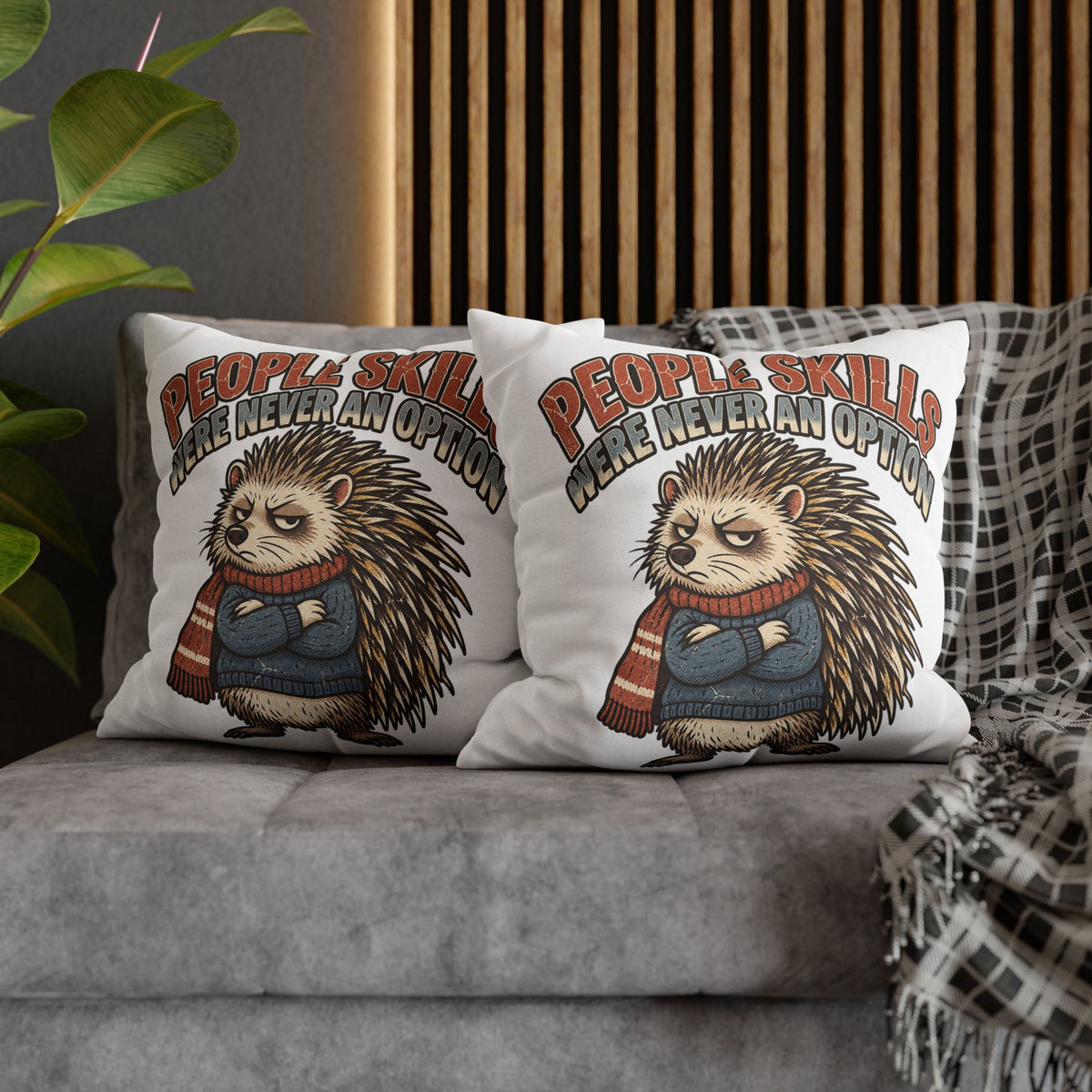 People Skills Were Never an Option Funny  Decorative Pillowcase