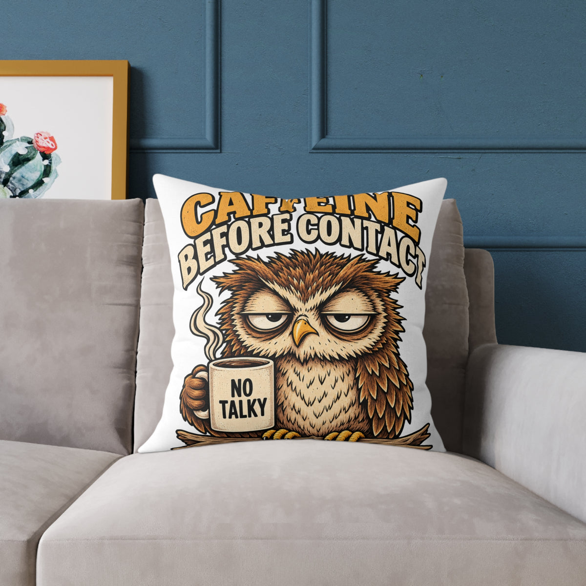 Caffeine Before Contact Owl Pillow — Funny Coffee Mug Graphic Throw Pillow