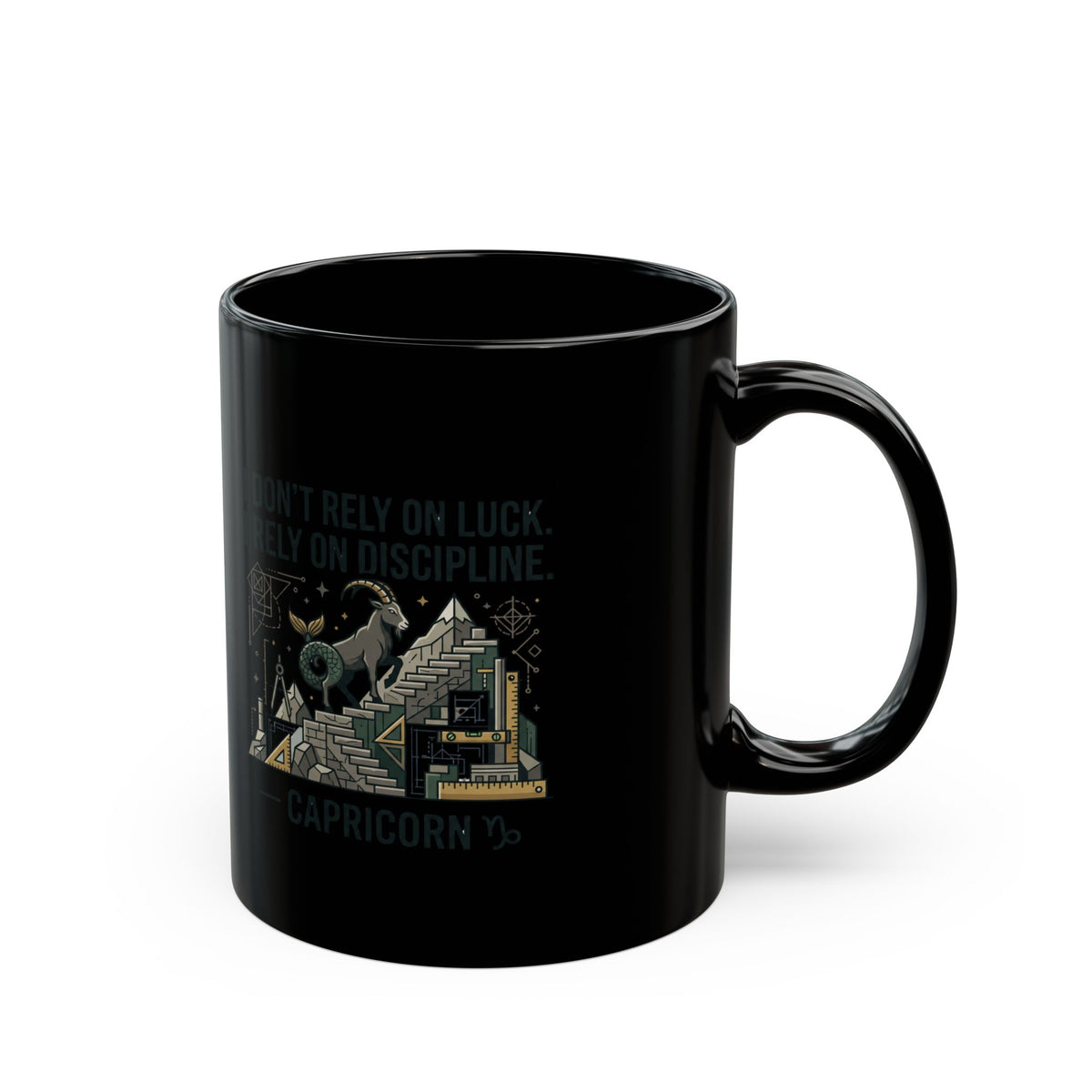 Capricorn Mug — "I Don't Rely on Luck, I Rely on Discipline" Astrology Coffee Cup