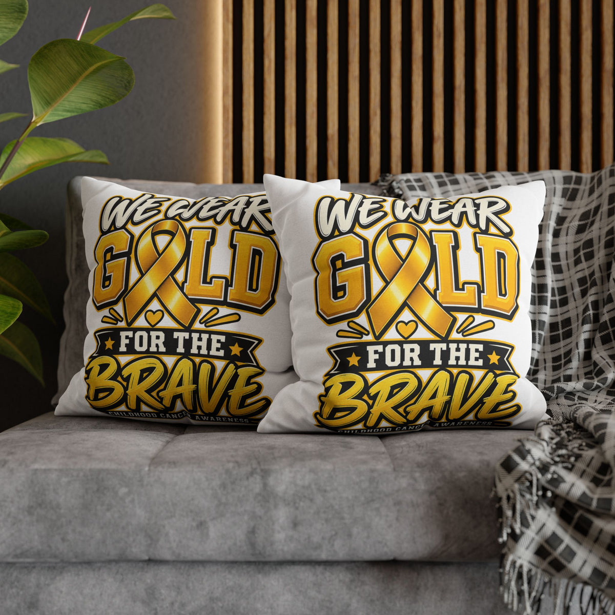 We Wear Gold for the Brave Pillowcase — Childhood Cancer Awareness Square Pillow