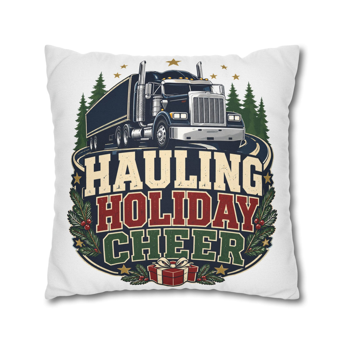 Hauling Holiday Cheer Truck Pillowcase Modern Day Christmas