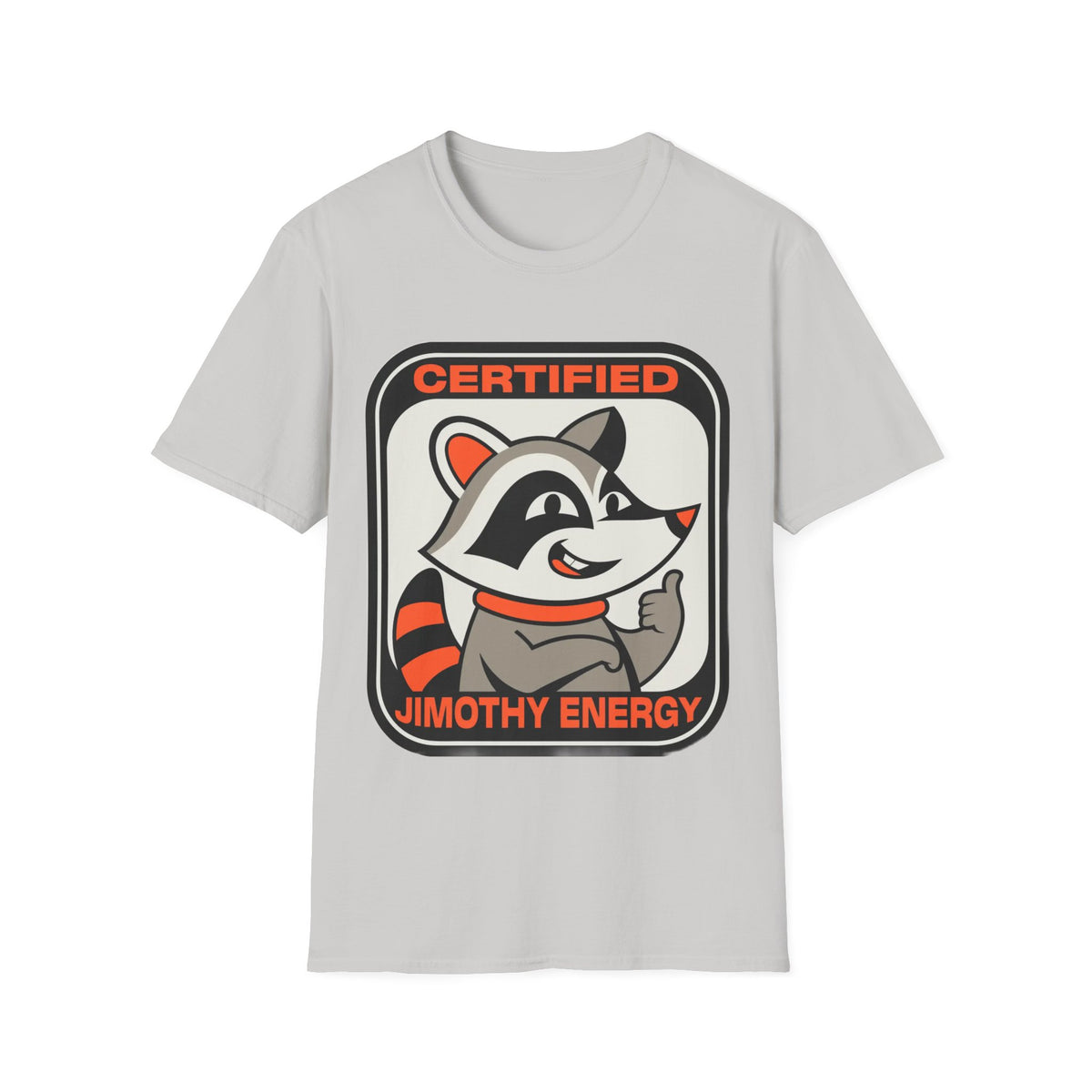 Certified Timothy Energies T-Shirt — Retro Raccoon Graphic Tee - Trending Now - August 2026
