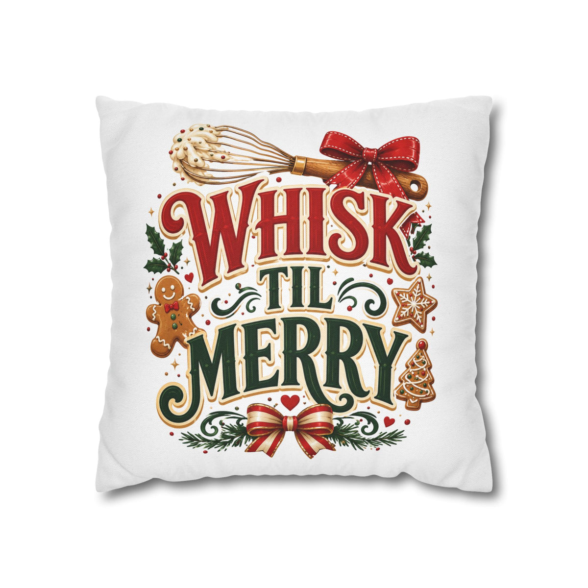 Christmas Whisk 'Til Merry Christmas Pillowcase Spun Square Pillowcase