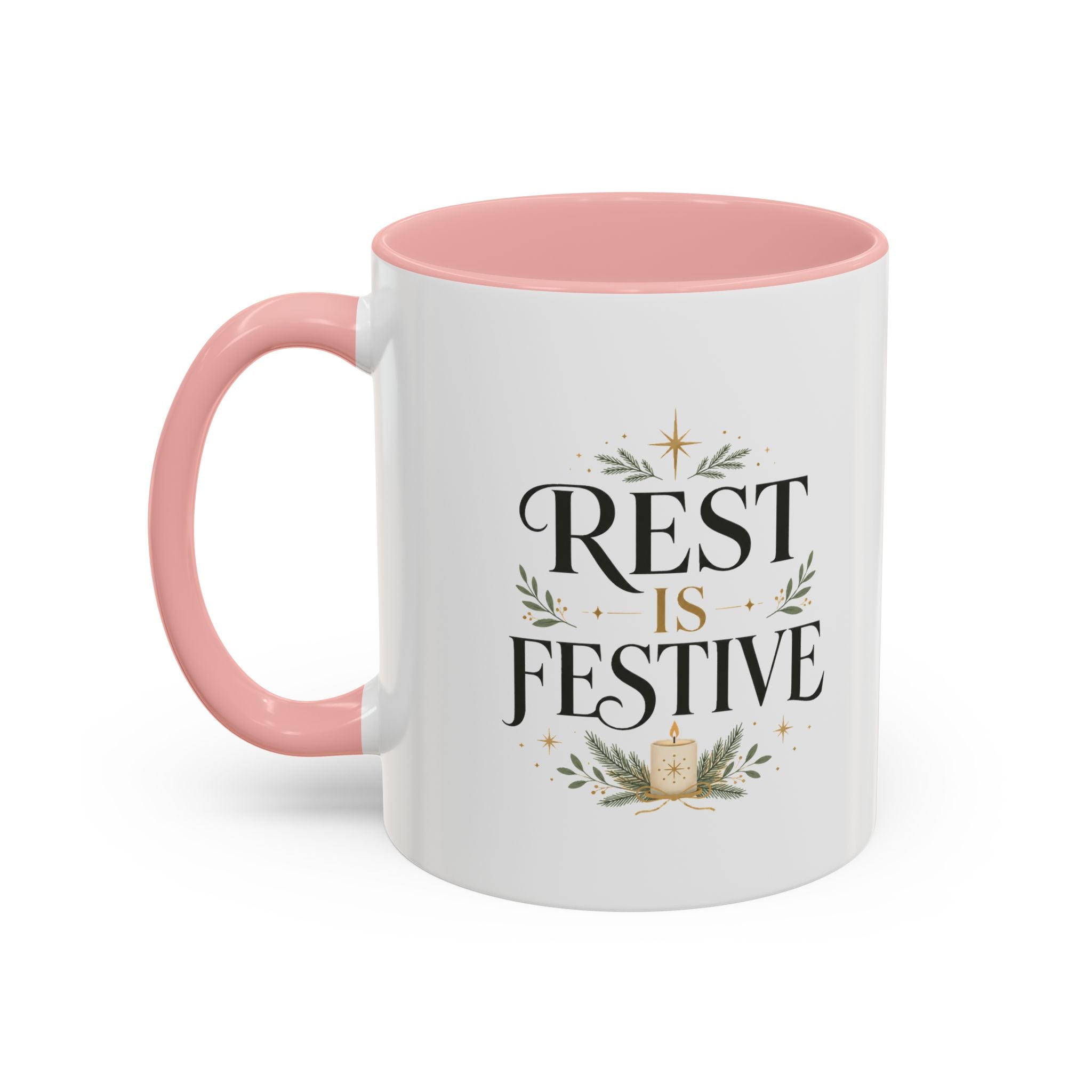 Modern Day Christmas Rest Is Festive Coffee Mug — Holiday Floral Accent