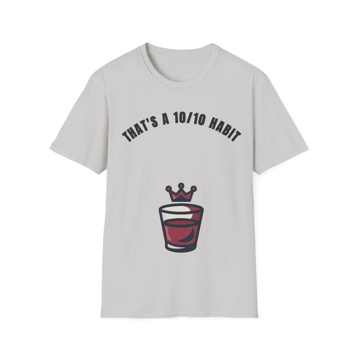 That's a 10/10 Habit T-Shirt — Coffee & Routine Graphic Tee - Trending Now - September 2026