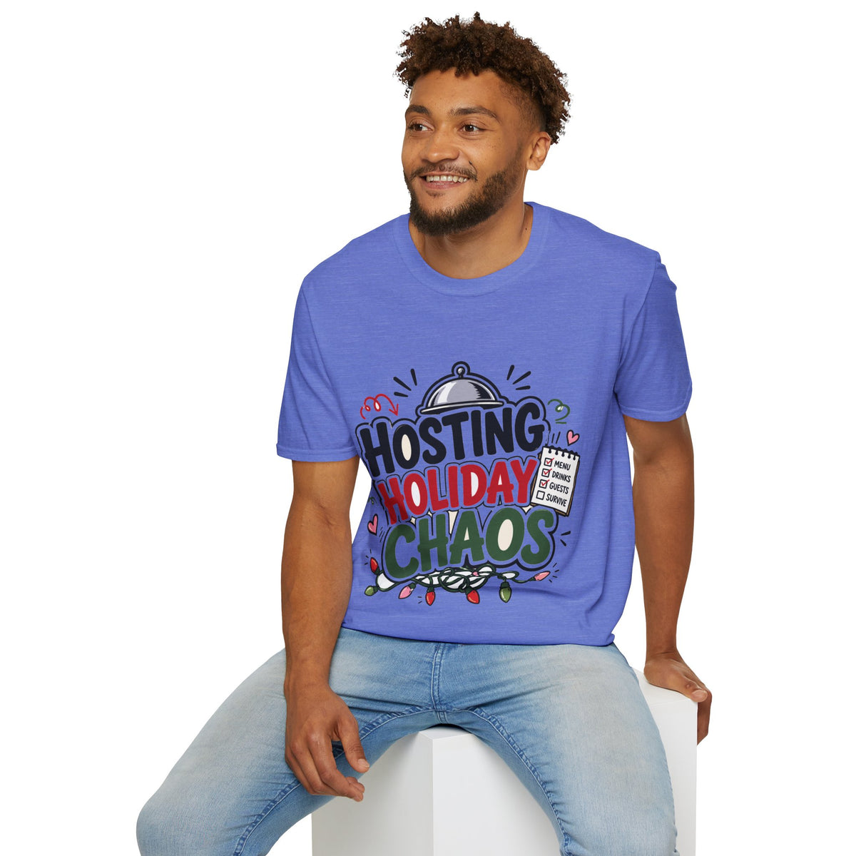 Hosting Holiday Chaos T-Shirt — Funny Christmas Party Host Tee