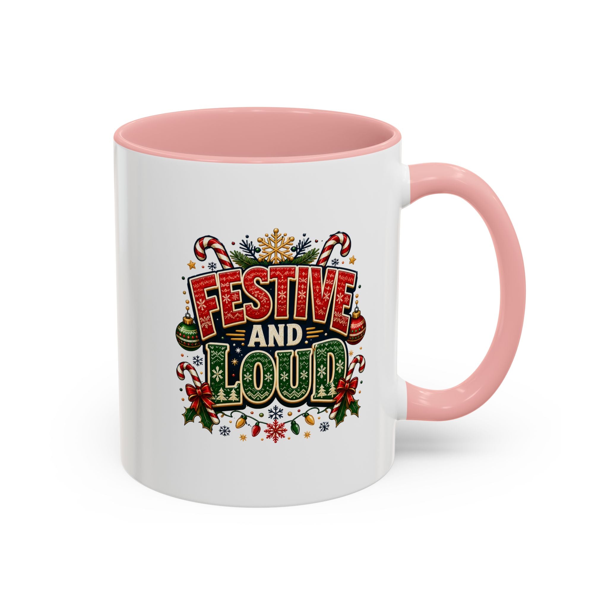 Festive and Loud Christmas Coffee Mug