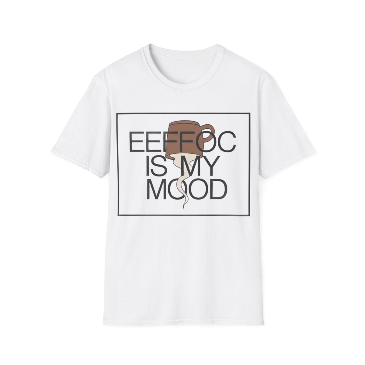 Coffee Is My Mood T-Shirt - Trending Now - August 2026