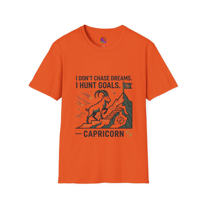 Capricorn T‑Shirt — I Don’t Chase Dreams, I Hunt Goals
