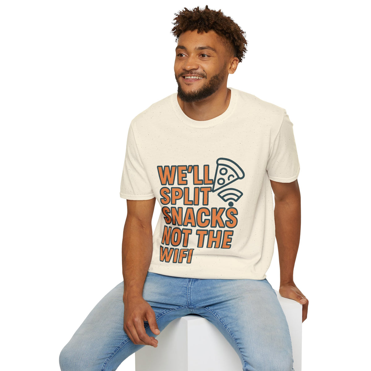 We'll Split Snacks Not The WiFi T-Shirt - Trending Now - August 2026